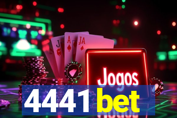 4441 bet